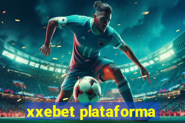 xxebet plataforma